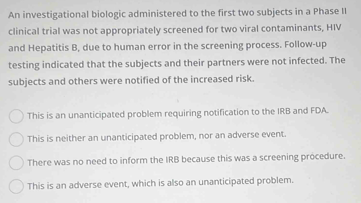 Solved: An investigational biologic administered to the first two ...