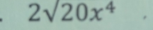 2surd 200x^4