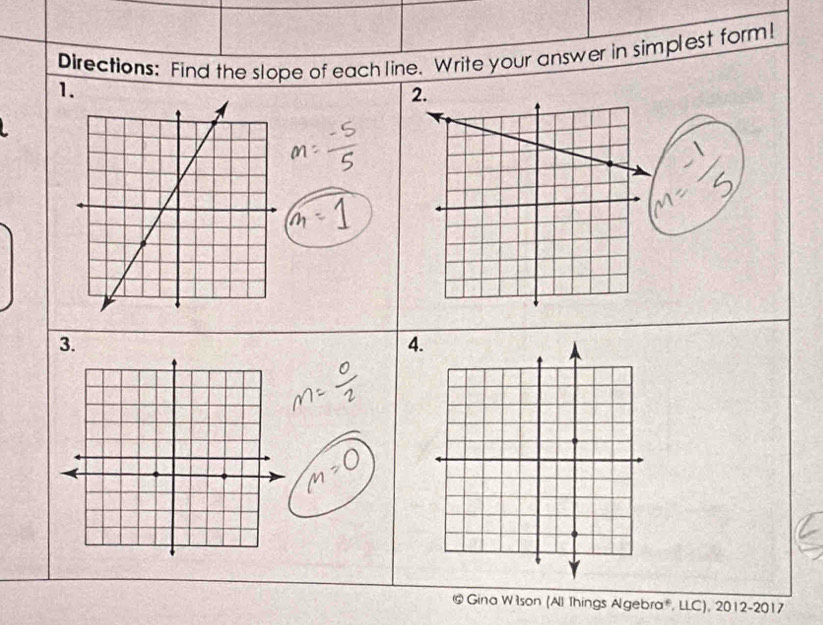 Directions: Find the slope of each line. Write your answer in simplest form! 
1. 
3. 
4. 
@ Gina Wison (All Things Algebra®, LLC), 2012-2017