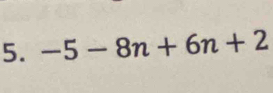 -5-8n+6n+2