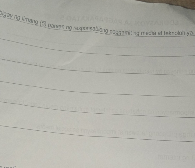 oigay ng limang (5) paraan ng responsableng paggamit ng media at teknolohiya.