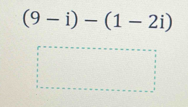 (9-i)-(1-2i)