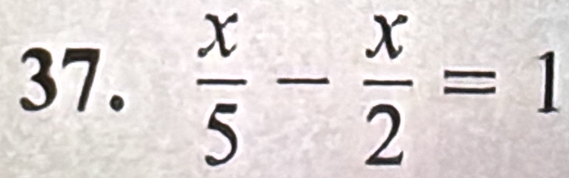  x/5 - x/2 =1