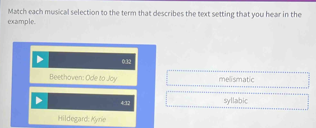 Solved: Match each musical selection to the term that describes the ...