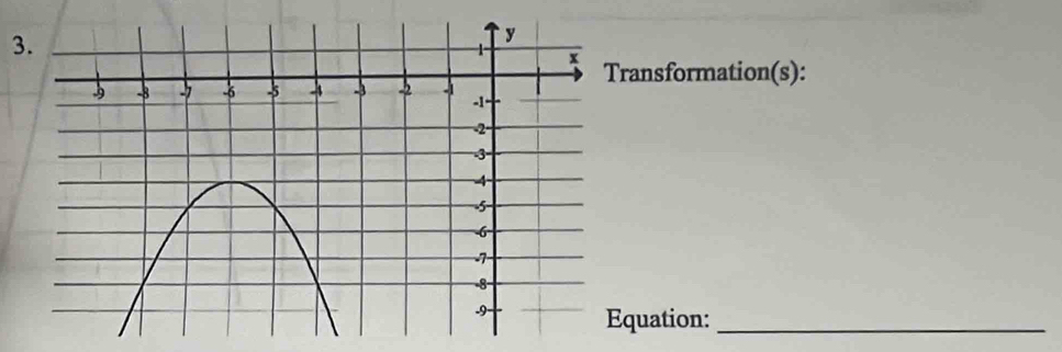 ransformation(s): 
quation:_