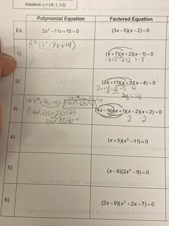 Solutions: x= -8,1,3.5
4
5
6)