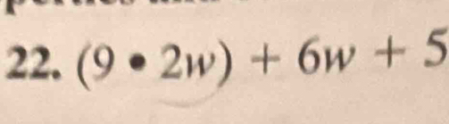 (9· 2w)+6w+5