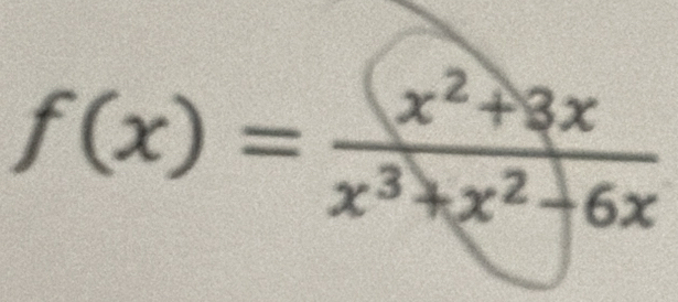 f(x)= (x^2+3x)/x^3+x^2+6x 