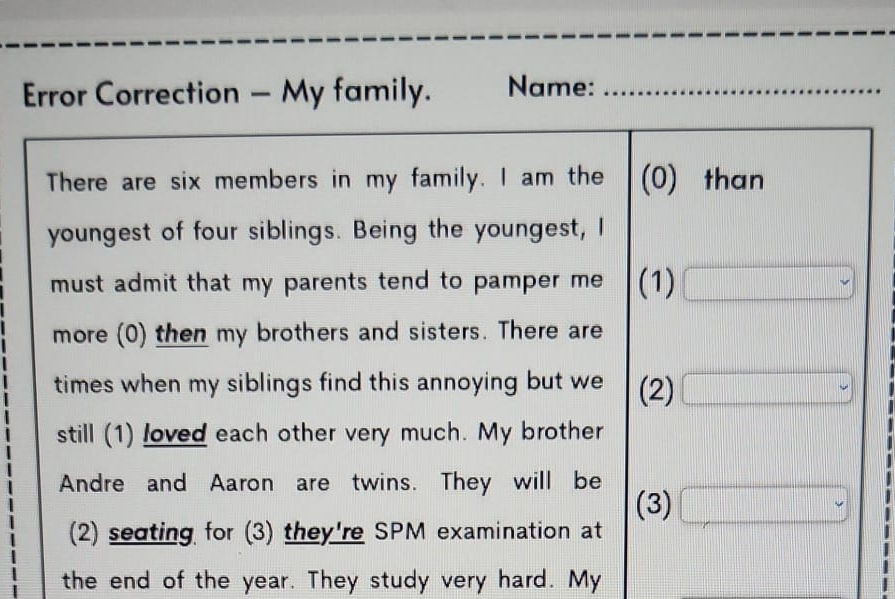 Error Correction — My family. Name:_
the end of the year. They study very hard. My