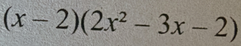 (x-2)(2x^2-3x-2)