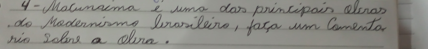 Mosunama e ume don poincipoin alsoos 
do Mederniome Sroleing, fato wm Comentor 
nio solng a olire.