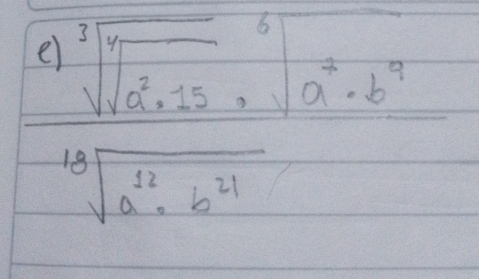 frac sqrt[3](sqrt a^3+b)sqrt(a]a^2+b^4)sqrt[3](a^7-b^9)endarray 