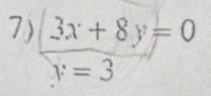  ((3x+8y))/y=3 =0