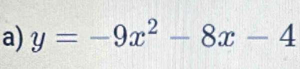 y=-9x^2-8x-4