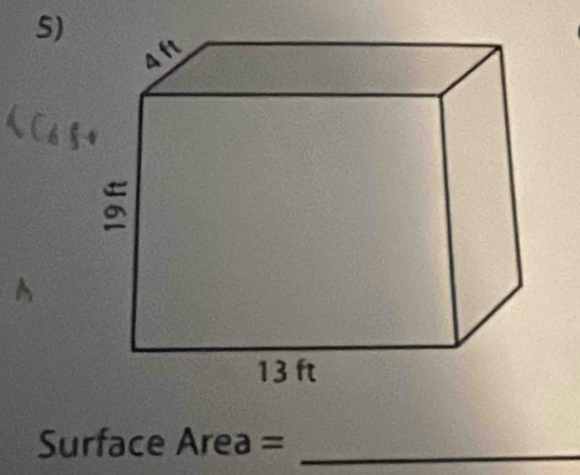 Aft

13 ft
Surface Area =_