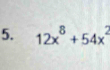 12x^8+54x^2