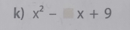 x^2-□ x+9