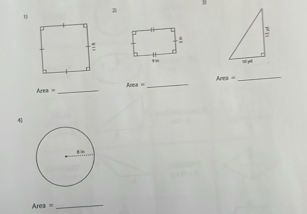 1
Area =
_
Area = _
Area = _ 
4) 
A roa =
_