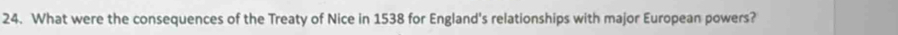 What were the consequences of the Treaty of Nice in 1538 for England's relationships with major European powers?