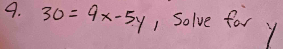 30=9x-5y 1 Solve for