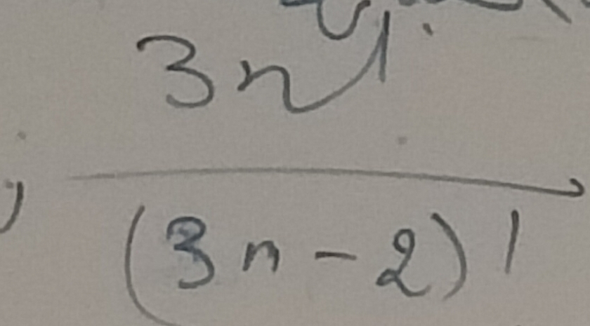 √
90°
frac n-2(3n-2)!