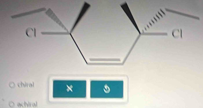 chiral
achiral
