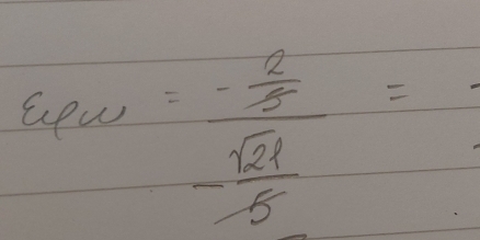 x^(m+1) =frac - 2/5 - sqrt(21)/5 =
1+