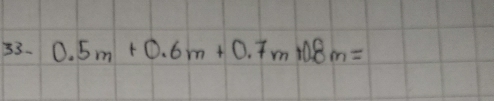 0.5m+0.6m+0.7m+0.8m=