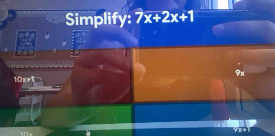 Simplify: 7x+2x+1
9x
10x+1