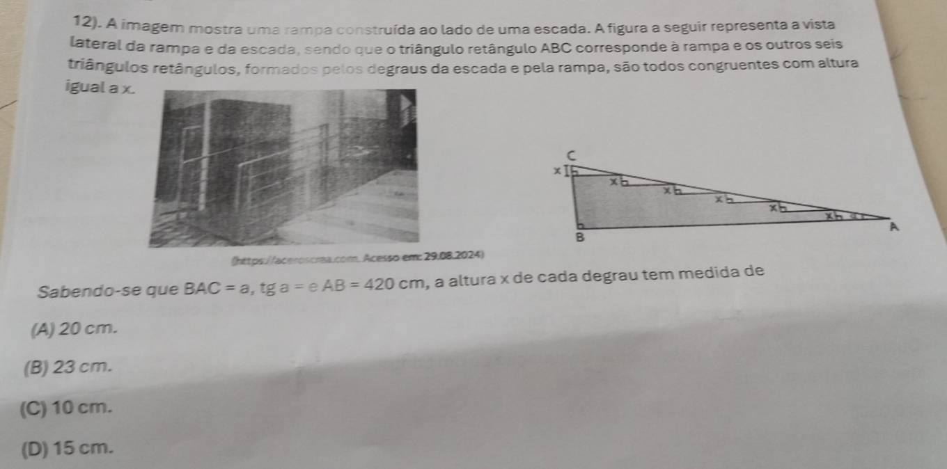 Solved: 12). A imagem mostra uma rampa construída ao lado de uma escada ...