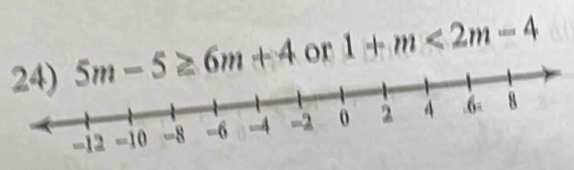 5m-5≥ 6m+4 or 1+m<2m-4</tex>