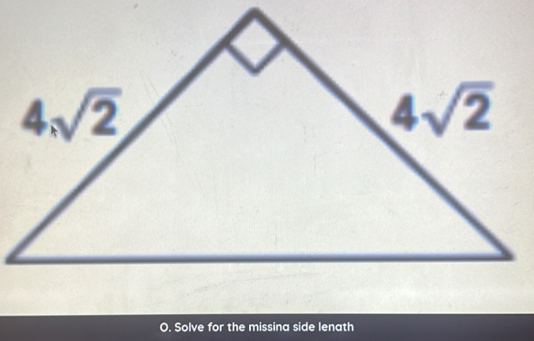 Solve for the missina side lenath