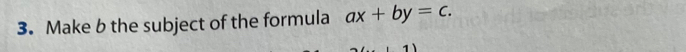 Make b the subject of the formula ax+by=c.