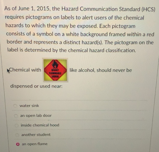 Solved: As of June 1, 2015, the Hazard Communication Standard (HCS ...