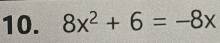 8x^2+6=-8x