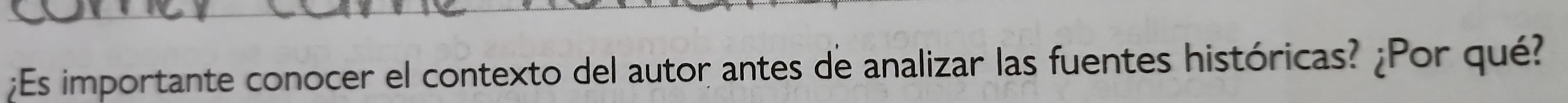 Es importante conocer el contexto del autor antes de analizar las fuentes históricas? ¿Por qué?