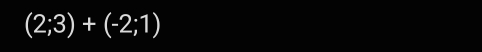 (2;3)+(-2;1)