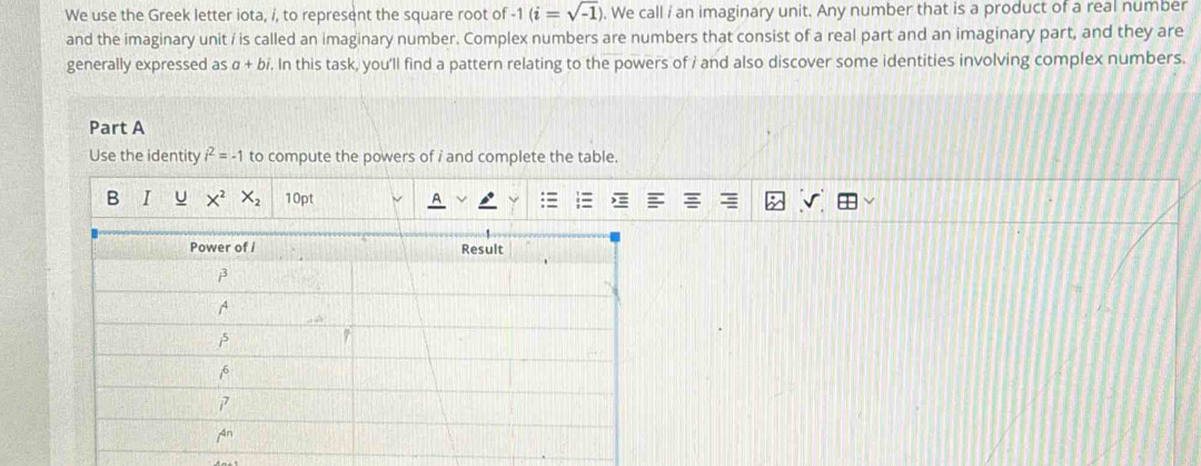 Solved: We use the Greek letter iota, /, to represent the square root ...