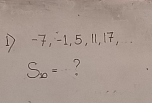 1-, -1, 5, 1, 1,
S_10= 7