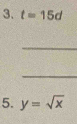 t=15d
_ 
_ 
5. y=sqrt(x)