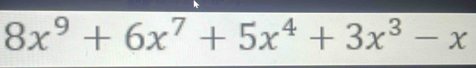 8x^9+6x^7+5x^4+3x^3-x