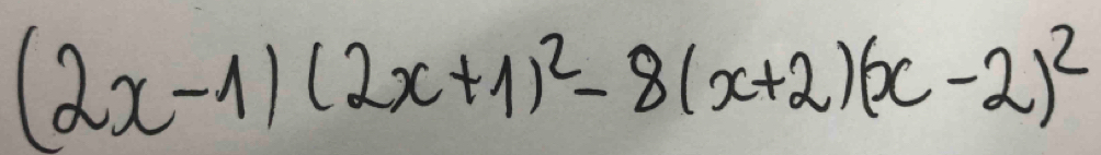 (2x-1)(2x+1)^2-8(x+2)(x-2)^2