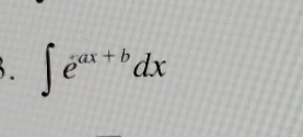 ∈t e^(ax+b)dx