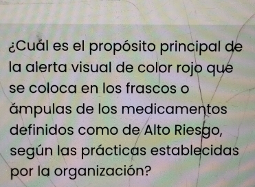 Resuelto:¿Cuál es el propósito principal de la alerta visual de color ...