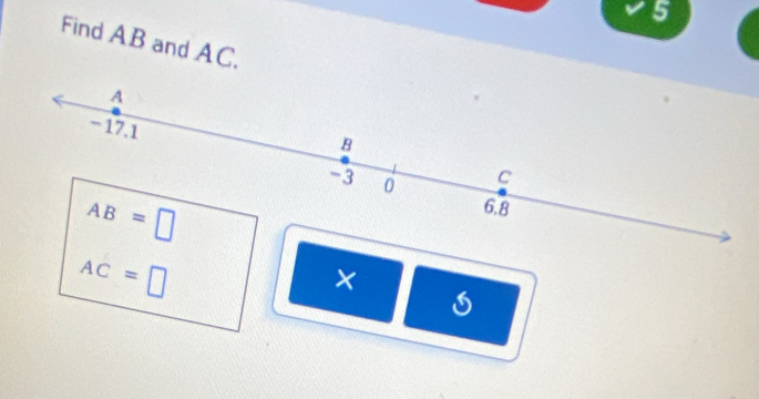 Find AB and AC.
AC=□
×