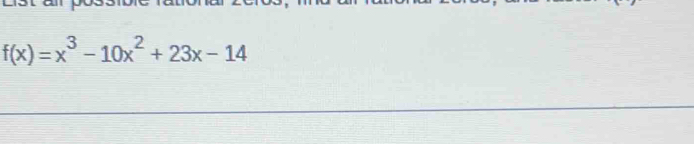 f(x)=x^3-10x^2+23x-14