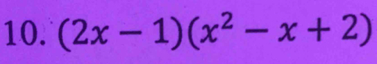 (2x-1)(x^2-x+2)