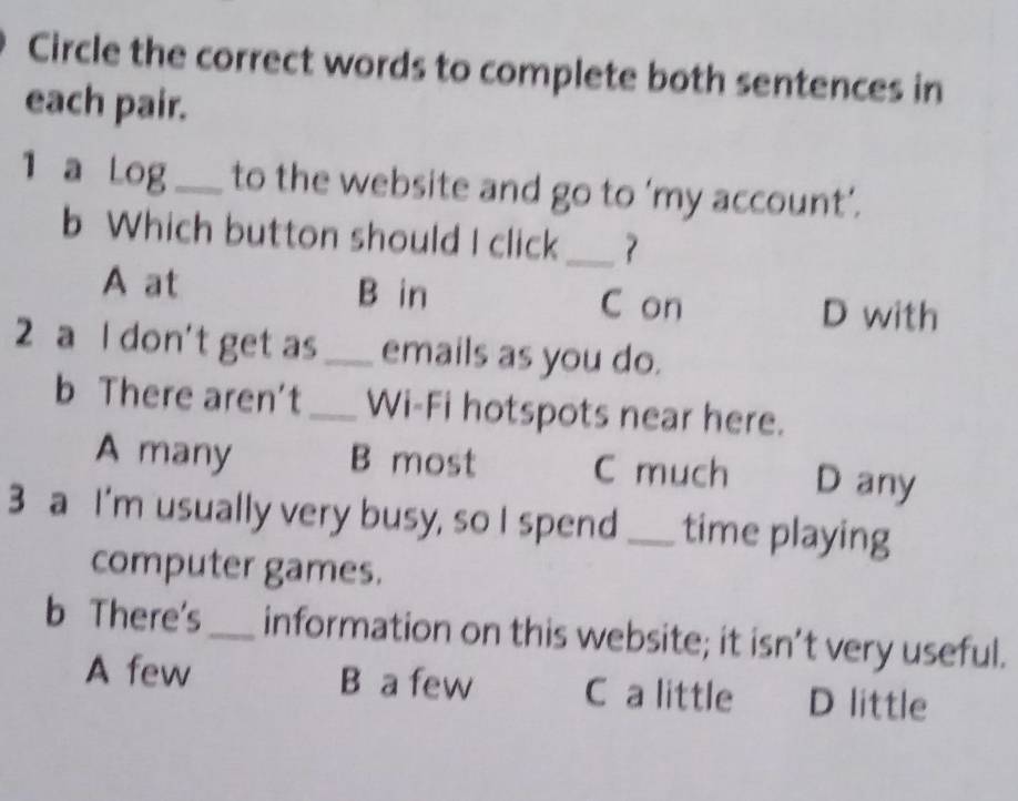 Solved: Circle the correct words to complete both sentences in each ...