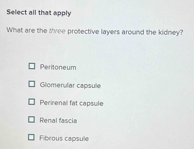 Solved: Select all that apply What are the three protective layers ...