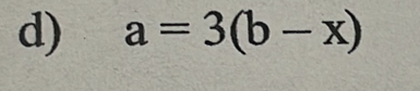 a=3(b-x)